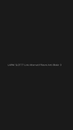 Tampilan Antarmuka Aplikasi Lapak Slot77 Link Alternatif Resmi Anti Blokir - 3