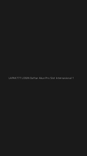 Tampilan Antarmuka Aplikasi Lapak777 Login Daftar Akun Pro Slot Internasional - 1