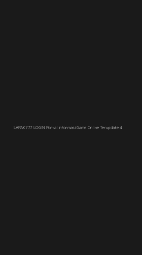 Tampilan Antarmuka Aplikasi Lapak777 Login Portal Informasi Game Online Terupdate - 4