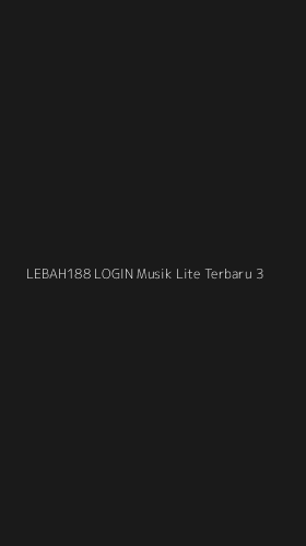 Tampilan Antarmuka Aplikasi Lebah188 Login Musik Lite Terbaru - 3