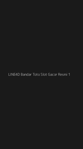 Tampilan Antarmuka Aplikasi Line4d Bandar Toto Slot Gacor Resmi - 1