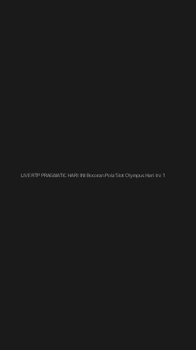 Tampilan Antarmuka Aplikasi Live Rtp Pragmatic Hari Ini Bocoran Pola Slot Olympus Hari Ini - 1