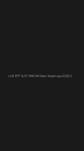 Tampilan Antarmuka Aplikasi Live Rtp Slot Hari Ini Dana Terpercaya 2026 - 2