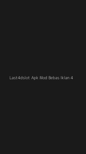 Tampilan Antarmuka Aplikasi Last4dslot Apk Mod Bebas Iklan - 4