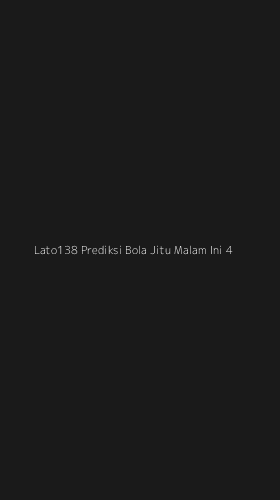 Tampilan Antarmuka Aplikasi Lato138 Prediksi Bola Jitu Malam Ini - 4