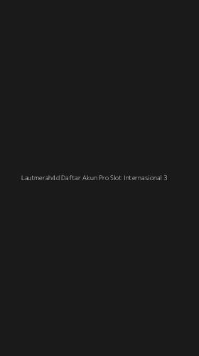 Tampilan Antarmuka Aplikasi Lautmerah4d Daftar Akun Pro Slot Internasional - 3