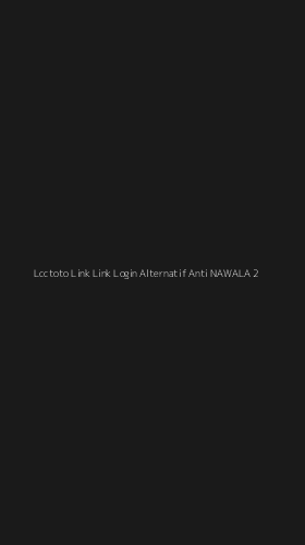 Tampilan Antarmuka Aplikasi Lcctoto Link Link Login Alternatif Anti Nawala - 2
