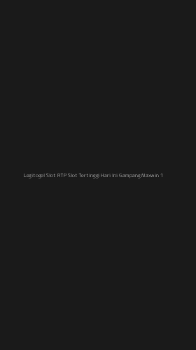 Tampilan Antarmuka Aplikasi Legitogel Slot Rtp Slot Tertinggi Hari Ini Gampang Maxwin - 1