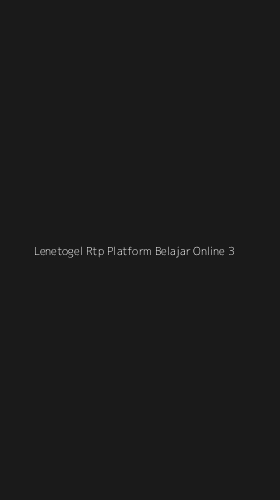 Tampilan Antarmuka Aplikasi Lenetogel Rtp Platform Belajar Online - 3