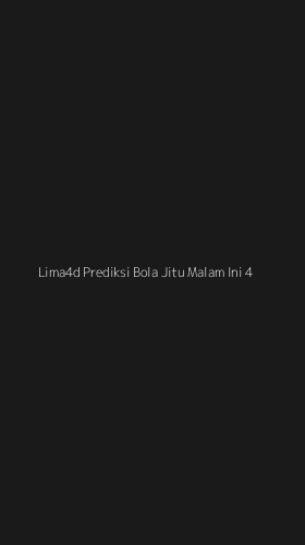 Tampilan Antarmuka Aplikasi Lima4d Prediksi Bola Jitu Malam Ini - 4