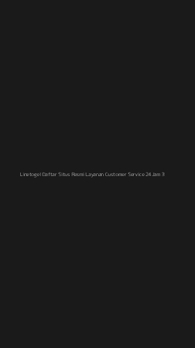 Tampilan Antarmuka Aplikasi Linetogel Daftar Situs Resmi Layanan Customer Service 24jam - 3