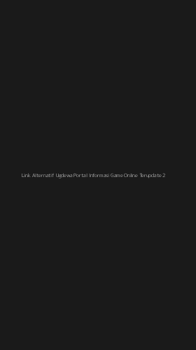 Tampilan Antarmuka Aplikasi Link Alternatif Ugdewa Portal Informasi Game Online Terupdate - 2