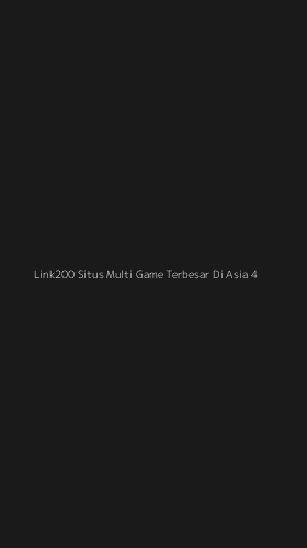 Tampilan Antarmuka Aplikasi Link200 Situs Multi Game Terbesar Di Asia - 4