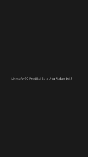 Tampilan Antarmuka Aplikasi Linkcafe 69 Prediksi Bola Jitu Malam Ini - 3