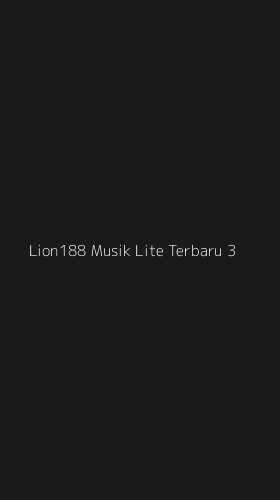Tampilan Antarmuka Aplikasi Lion188 Musik Lite Terbaru - 3