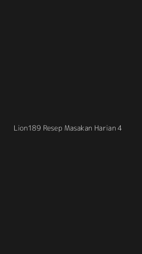 Tampilan Antarmuka Aplikasi Lion189 Resep Masakan Harian - 4