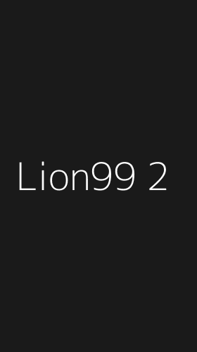 Tampilan Antarmuka Aplikasi Lion99 - 2