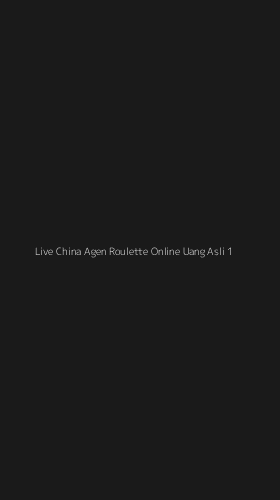 Tampilan Antarmuka Aplikasi Live China Agen Roulette Online Uang Asli - 1
