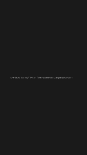 Tampilan Antarmuka Aplikasi Live Draw Beijing Rtp Slot Tertinggi Hari Ini Gampang Maxwin - 1