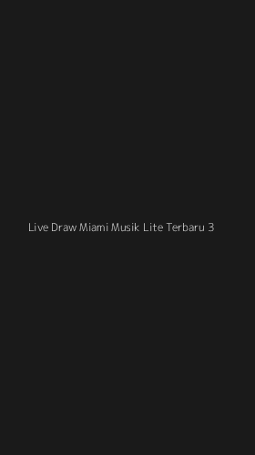 Tampilan Antarmuka Aplikasi Live Draw Miami Musik Lite Terbaru - 3