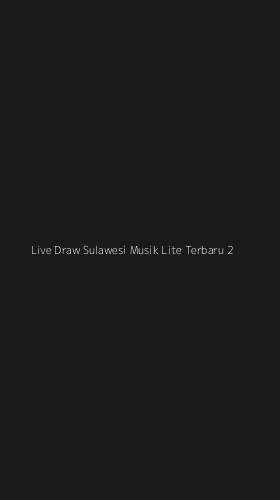 Tampilan Antarmuka Aplikasi Live Draw Sulawesi Musik Lite Terbaru - 2