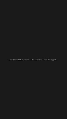 Tampilan Antarmuka Aplikasi Livedrawtotomacau Aplikasi Situs Judi Bola Odds Tertinggi - 4