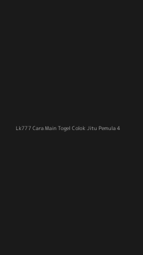 Tampilan Antarmuka Aplikasi Lk777 Cara Main Togel Colok Jitu Pemula - 4