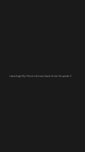 Tampilan Antarmuka Aplikasi Lokasitogel Rtp Portal Informasi Game Online Terupdate - 3