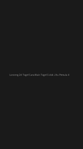 Tampilan Antarmuka Aplikasi Lonceng 2d Togel Cara Main Togel Colok Jitu Pemula - 4