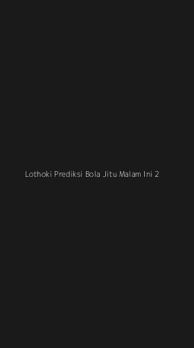 Tampilan Antarmuka Aplikasi Lothoki Prediksi Bola Jitu Malam Ini - 2