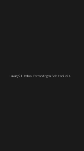 Tampilan Antarmuka Aplikasi Luxury21 Jadwal Pertandingan Bola Hari Ini - 4