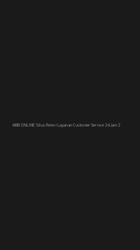 Tampilan Antarmuka Aplikasi M88 Online Situs Resmi Layanan Customer Service 24jam - 2