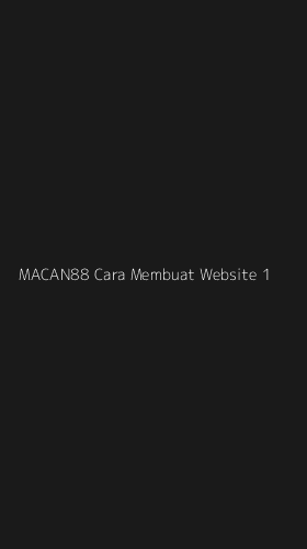 Tampilan Antarmuka Aplikasi Macan88 Cara Membuat Website - 1