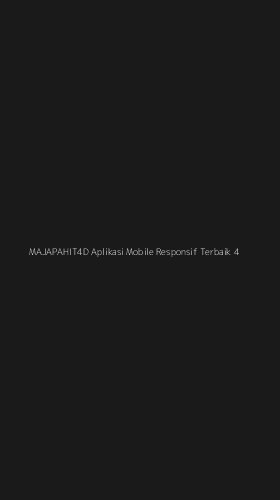 Tampilan Antarmuka Aplikasi Majapahit4d Aplikasi Mobile Responsif Terbaik - 4