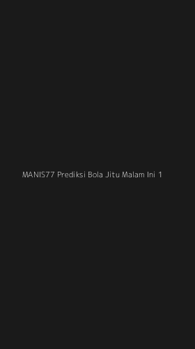 Tampilan Antarmuka Aplikasi Manis77 Prediksi Bola Jitu Malam Ini - 1