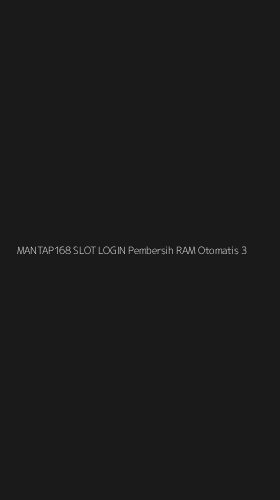 Tampilan Antarmuka Aplikasi Mantap168 Slot Login Pembersih Ram Otomatis - 3