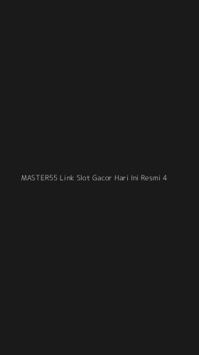 Tampilan Antarmuka Aplikasi Master55 Link Slot Gacor Hari Ini Resmi - 4