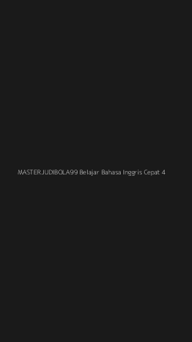 Tampilan Antarmuka Aplikasi Masterjudibola99 Belajar Bahasa Inggris Cepat - 4