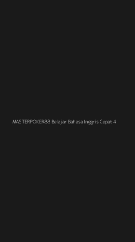Tampilan Antarmuka Aplikasi Masterpoker88 Belajar Bahasa Inggris Cepat - 4