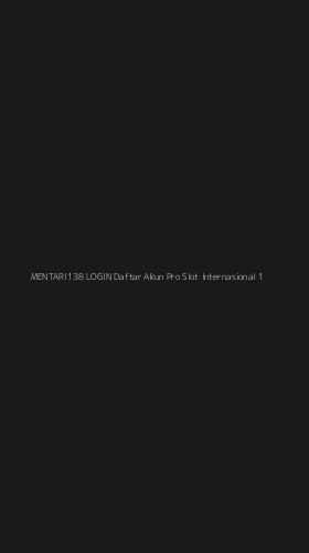 Tampilan Antarmuka Aplikasi Mentari138 Login Daftar Akun Pro Slot Internasional - 1