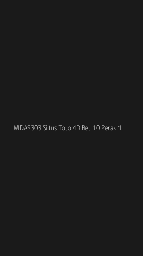 Tampilan Antarmuka Aplikasi Midas303 Situs Toto 4d Bet 10 Perak - 1