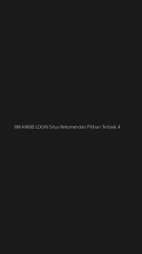 Tampilan Antarmuka Aplikasi Mikami88 Login Situs Rekomendasi Pilihan Terbaik - 4