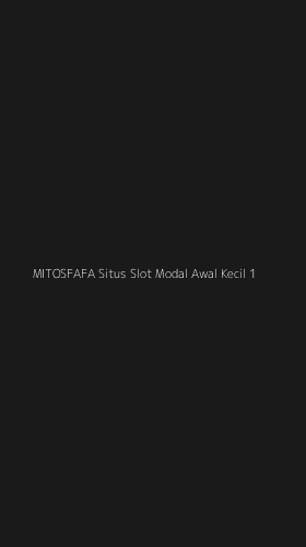 Tampilan Antarmuka Aplikasi Mitosfafa Situs Slot Modal Awal Kecil - 1