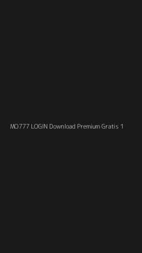 Tampilan Antarmuka Aplikasi Mo777 Login Download Premium Gratis - 1