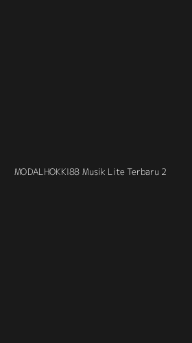 Tampilan Antarmuka Aplikasi Modalhokki88 Musik Lite Terbaru - 2