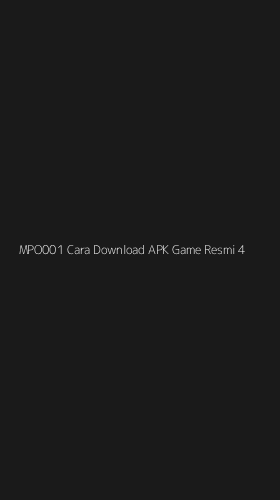 Tampilan Antarmuka Aplikasi Mpo001 Cara Download Apk Game Resmi - 4