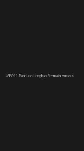 Tampilan Antarmuka Aplikasi Mpo11 Panduan Lengkap Bermain Aman - 4
