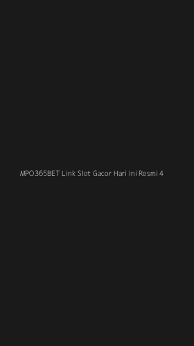 Tampilan Antarmuka Aplikasi Mpo365bet Link Slot Gacor Hari Ini Resmi - 4