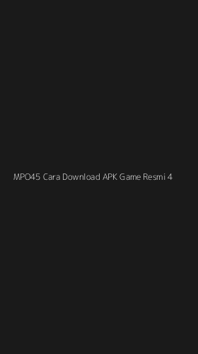 Tampilan Antarmuka Aplikasi Mpo45 Cara Download Apk Game Resmi - 4