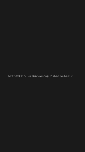 Tampilan Antarmuka Aplikasi Mpo50000 Situs Rekomendasi Pilihan Terbaik - 2